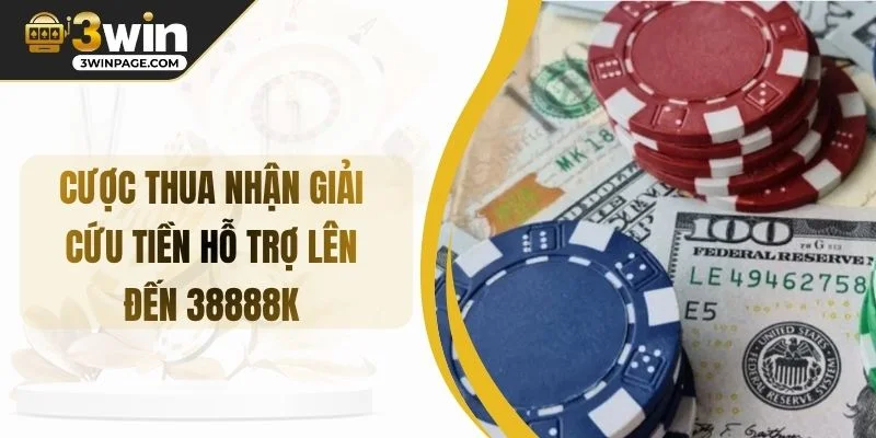 Cược Thua Nhận Giải Cứu