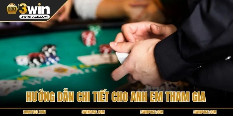 Hướng dẫn chi tiết cho anh em tham gia
