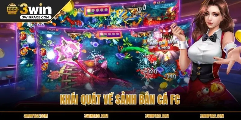 Khái quát về sảnh bắn cá FC